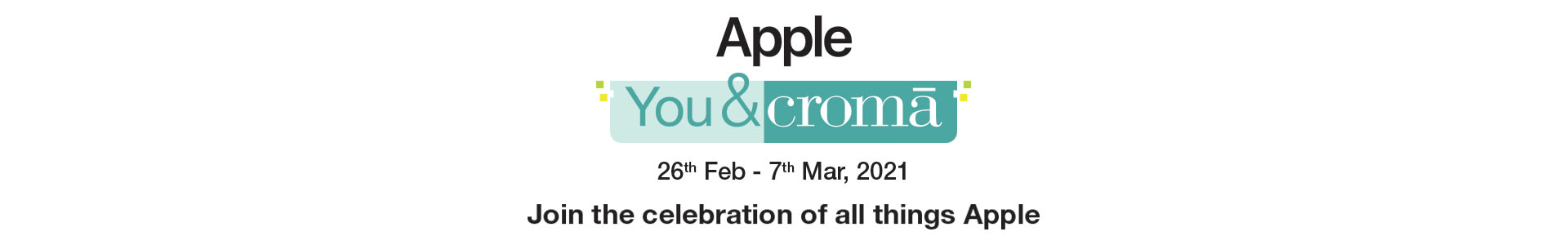 Apple You & Croma Apple You & Croma
