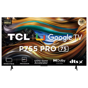 TCL P755 Pro 189 cm (75 inch) 4K UHD Smart Google TV with Dolby Atmos (2024 model)