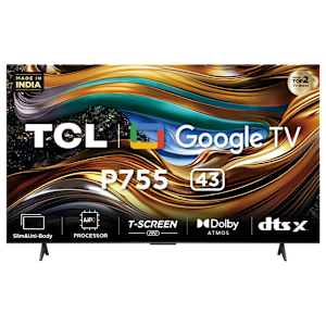 TCL P755 108 cm (43 inch) 4K Ultra HD LED Google TV with Dolby Vision and Dolby Atmos (2024 model)