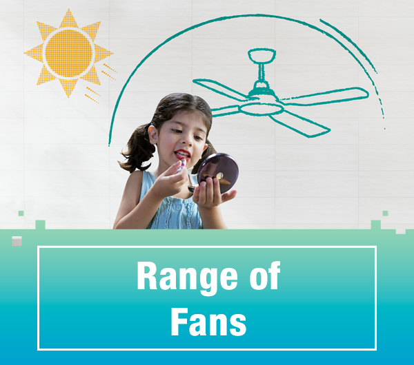 Range of Fans