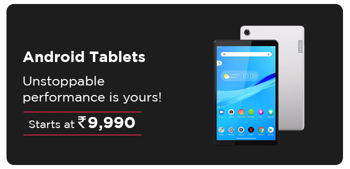 Android Tablet Starting at Rs. 9,990