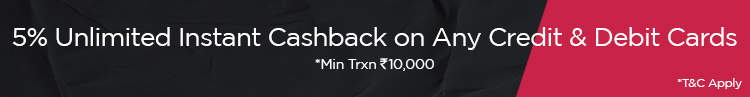 5% Unlimited Instant Cashback 5% Unlimited Instant Cashback