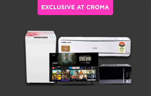 Exclusive at Croma