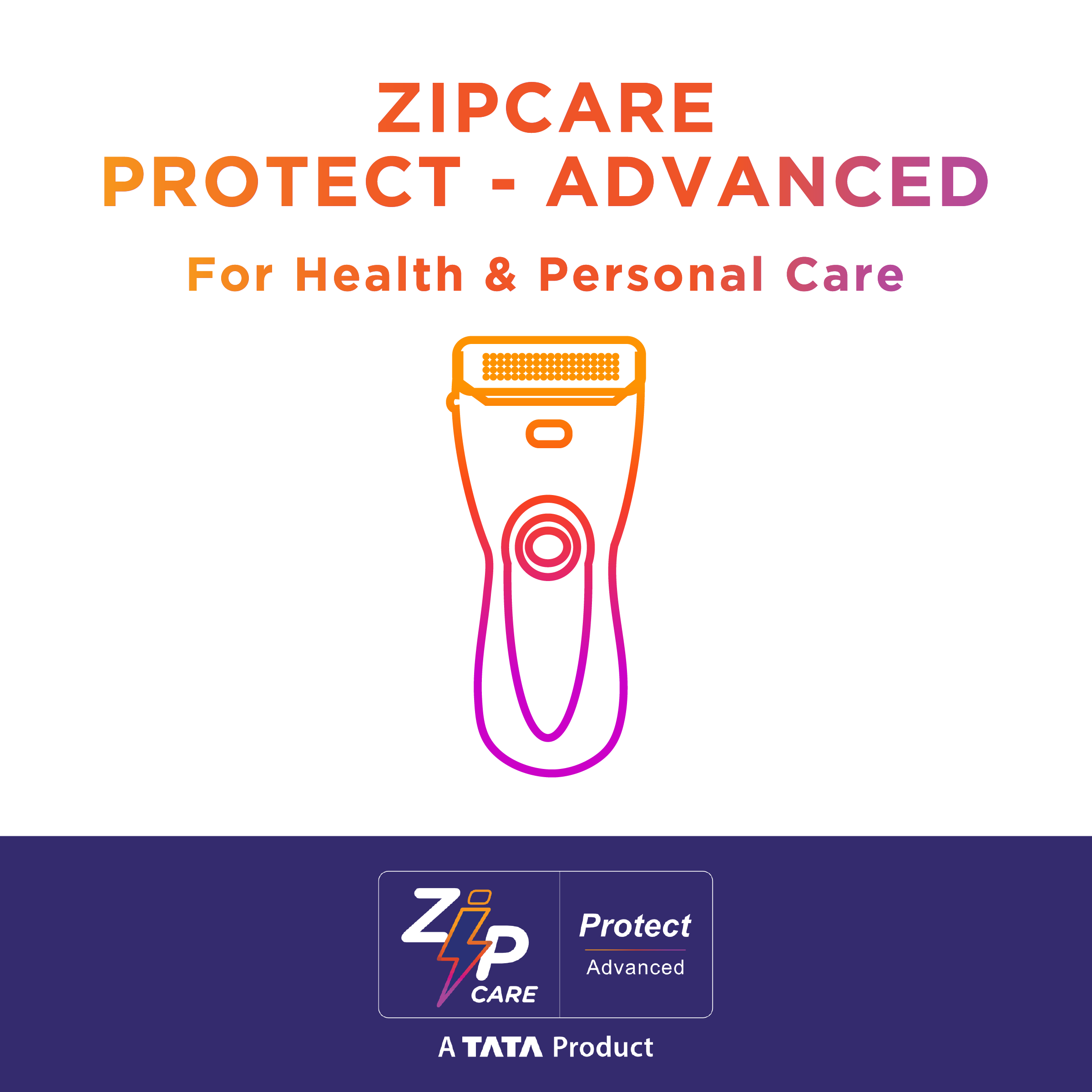 ZipCare Protect Advanced 1 Year for Health & Personal Care (Upto Rs. 2500)_1