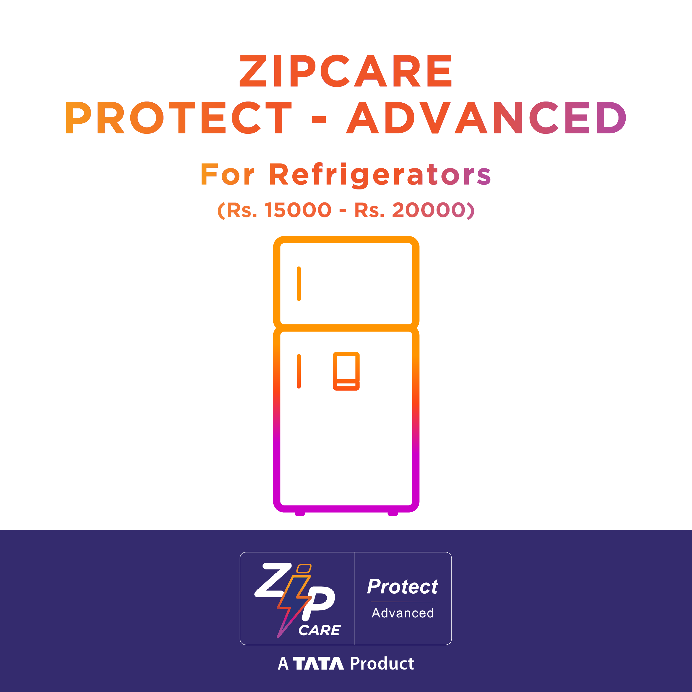 ZipCare Protect Advanced 2 Year for Refrigerators (Rs. 15000 - Rs. 20000)_1