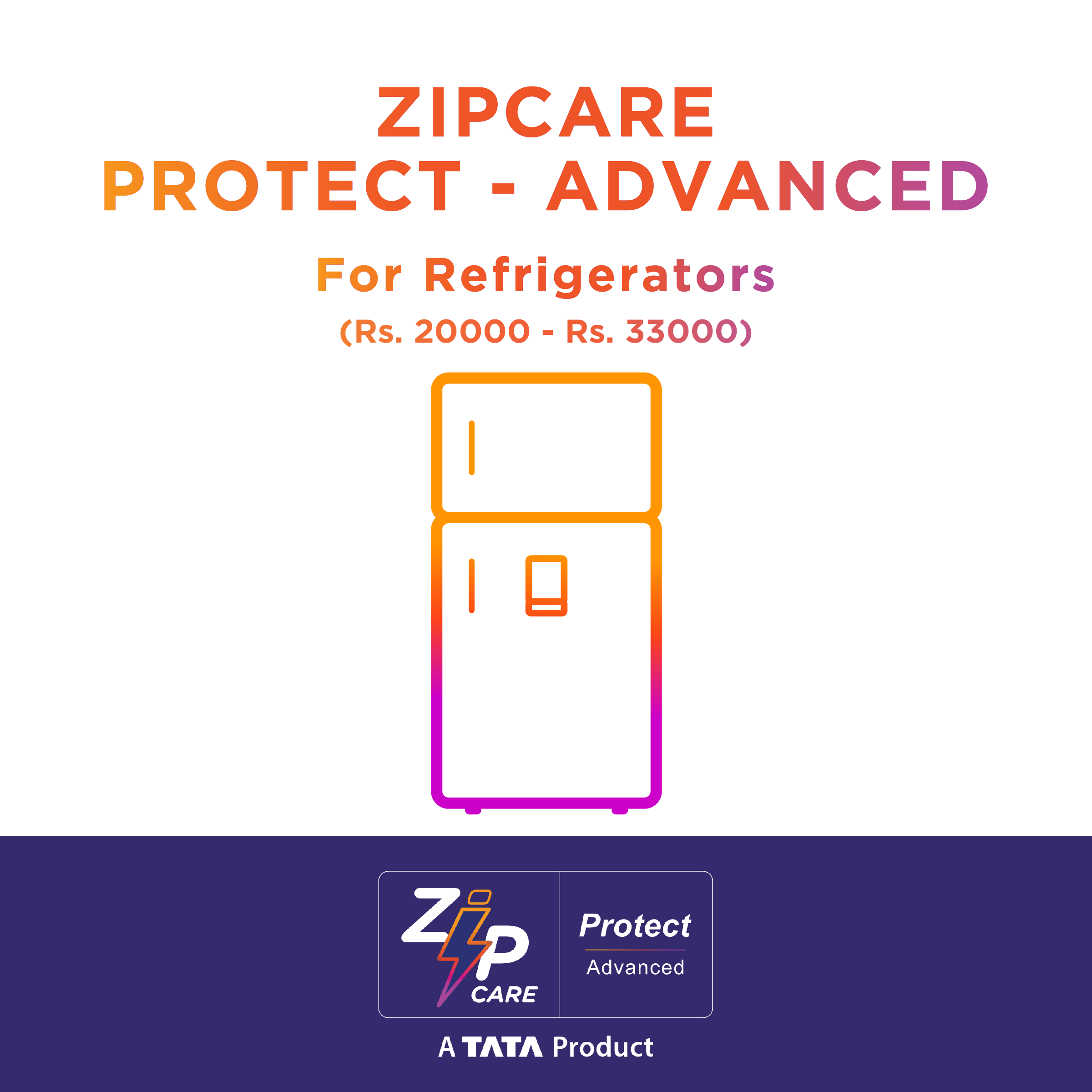 ZipCare Protect Advanced 1 Year for Refrigerators (Rs. 20000 - Rs. 33000)_1