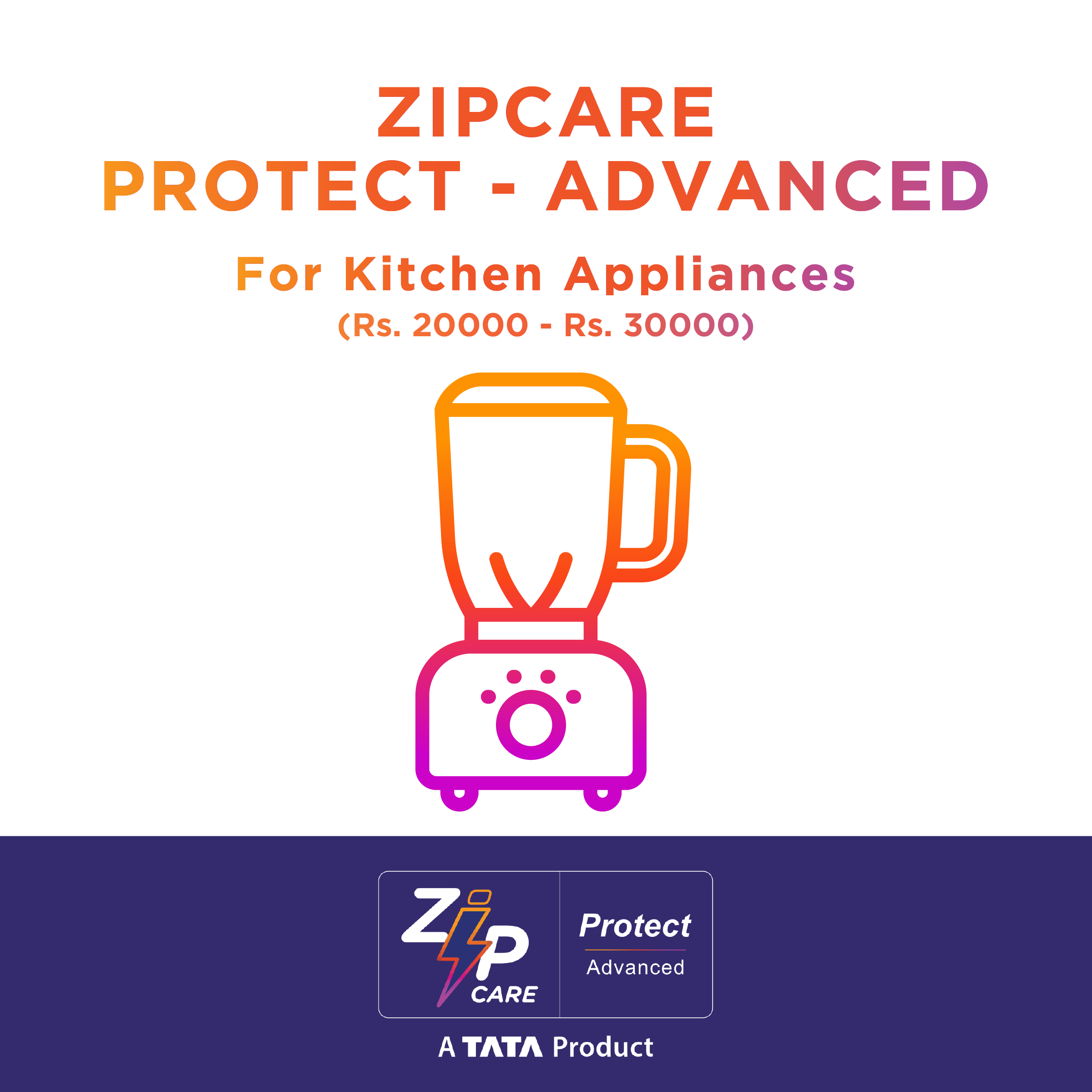 ZipCare Protect Advanced 2 Year for Kitchen Appliances (Rs. 20000 - Rs. 30000)_1