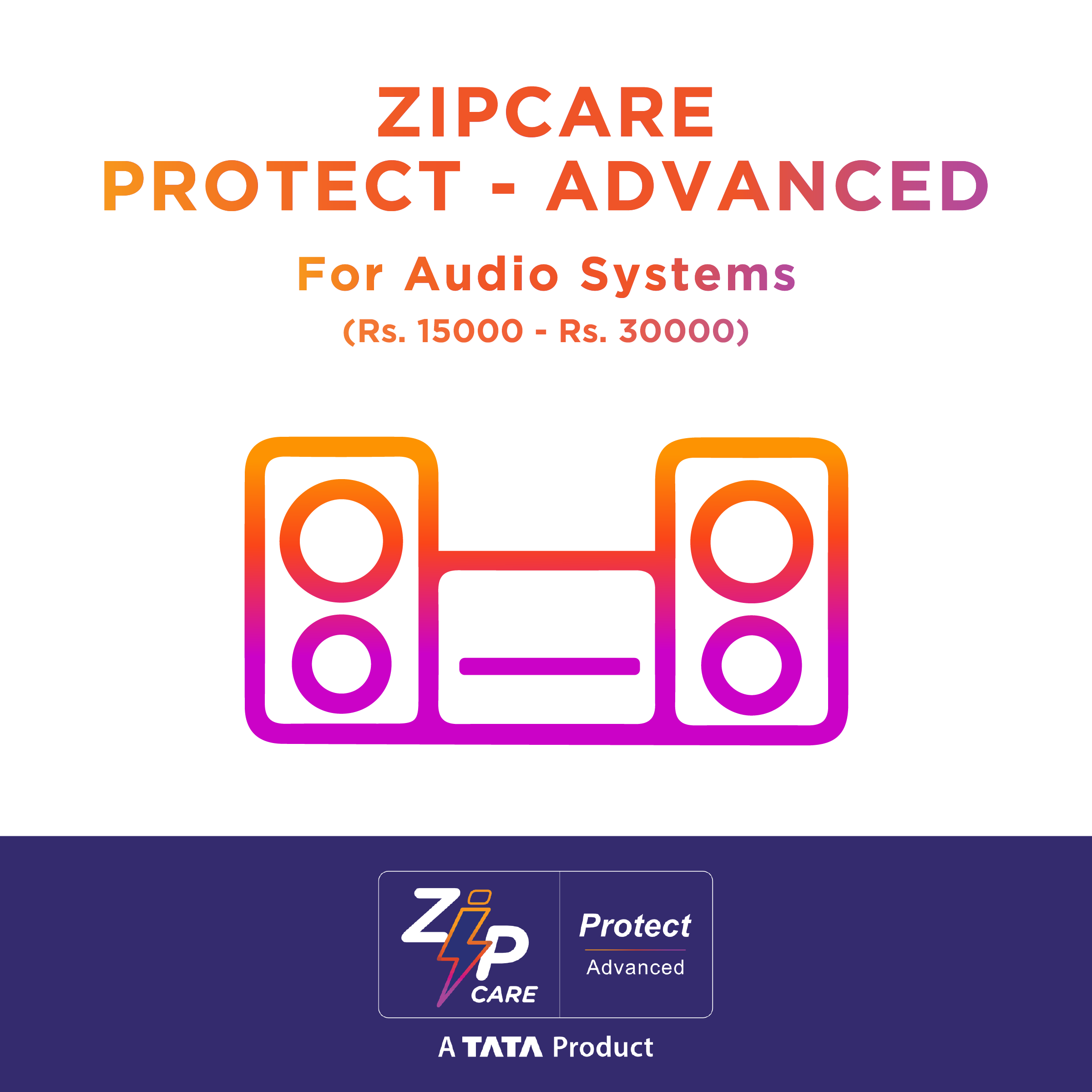 ZipCare Protect Advanced 2 Year for Audio Systems (Rs. 15000 - Rs. 30000)_1