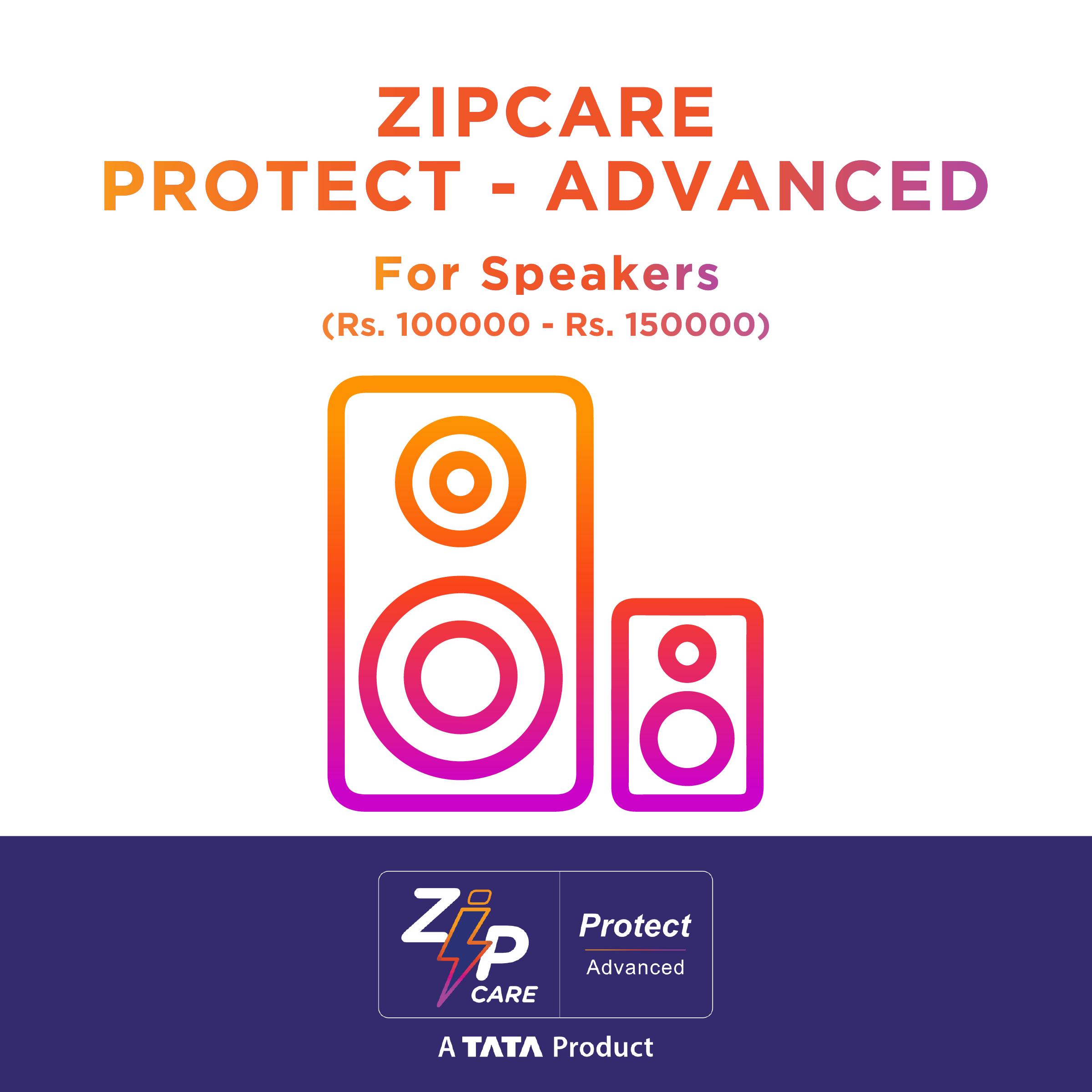 ZipCare Protect Advanced 2 Year for Speakers (Rs. 100000 - Rs. 150000)_1