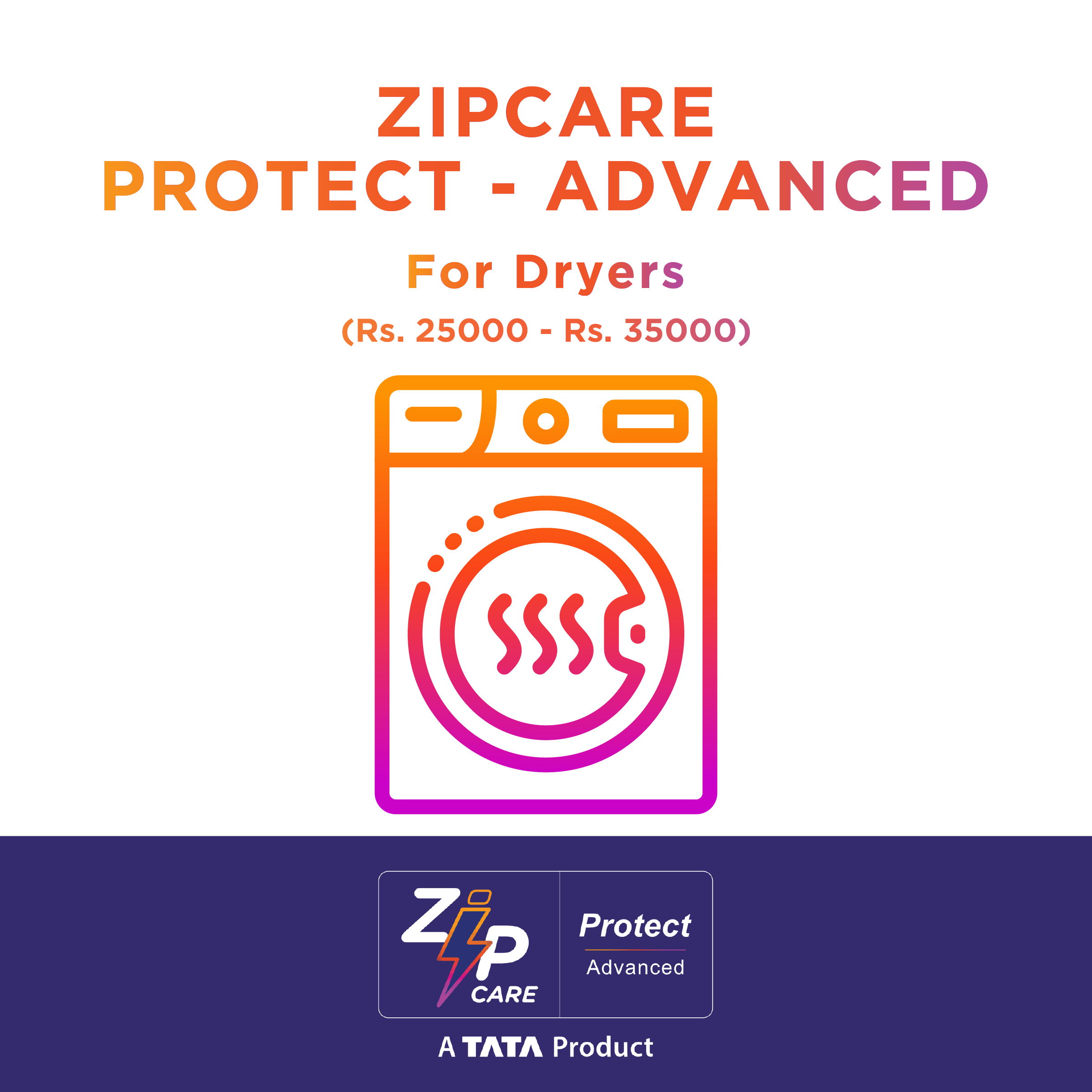 ZipCare Protect Advanced 1 Year for Dryers (Rs. 25000 - Rs. 35000)_1