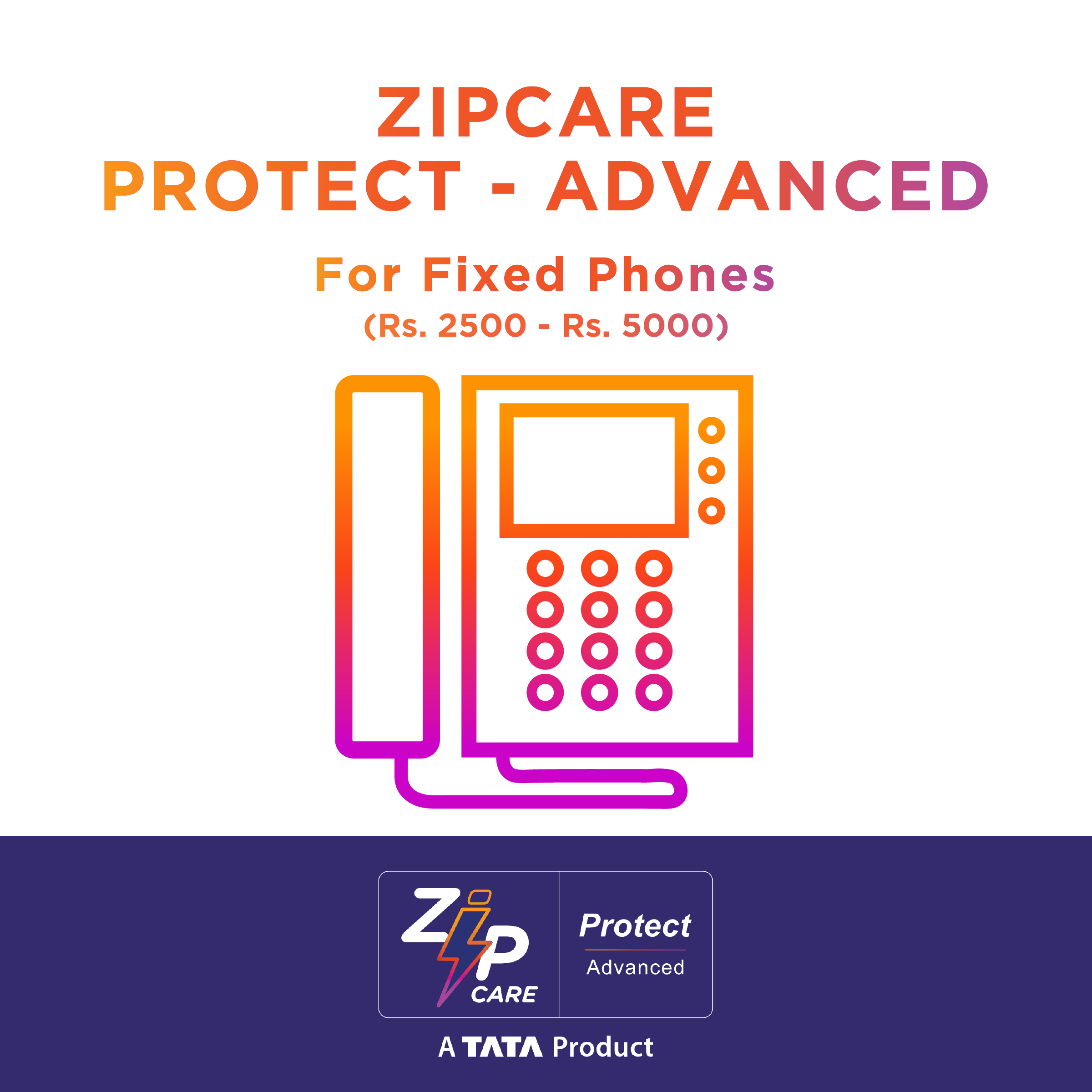 ZipCare Protect Advanced 1 Year for Phones Fixed (Rs. 2500 - Rs. 5000)_1