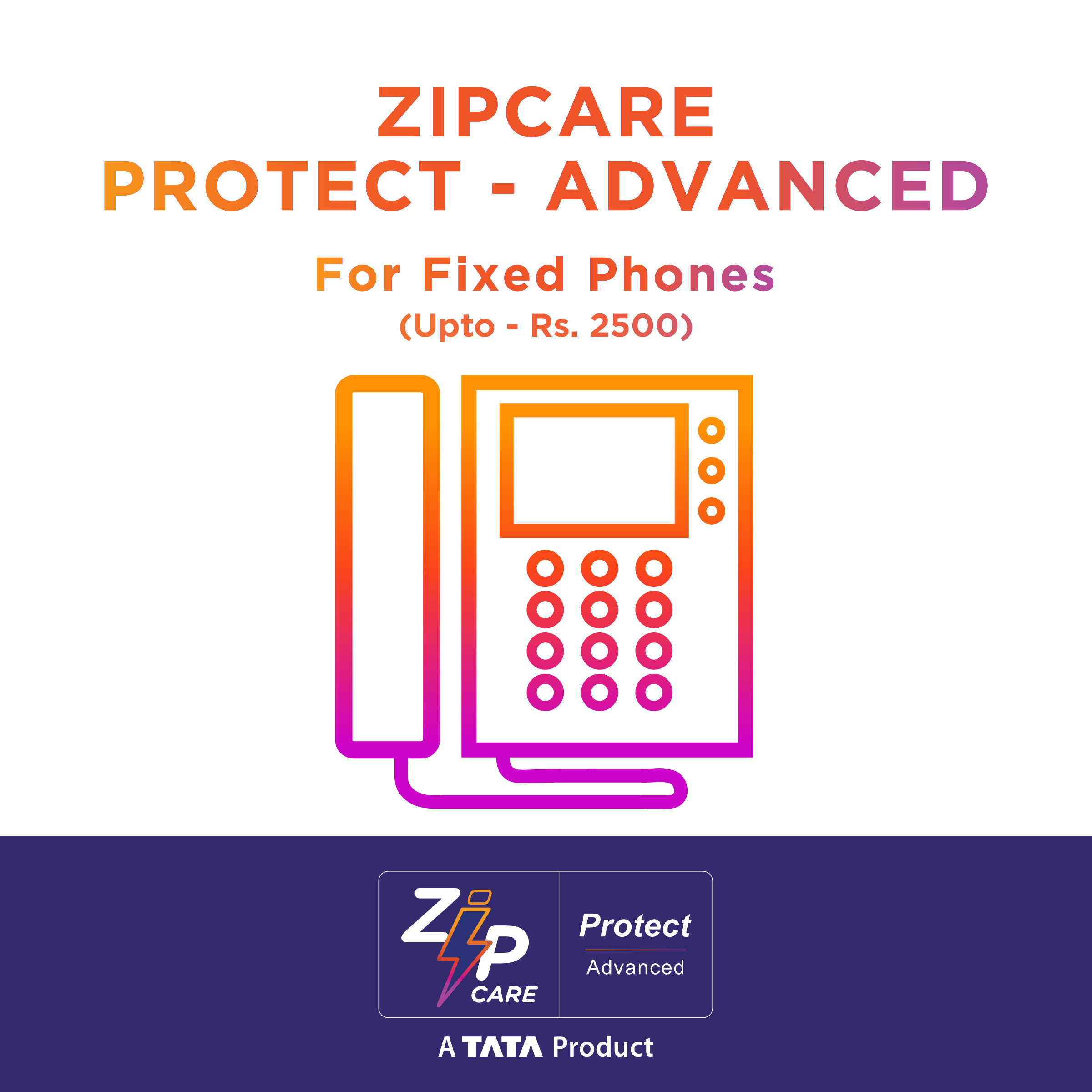 ZipCare Protect Advanced 1 Year for Phones Fixed (Upto Rs. 2500)_1