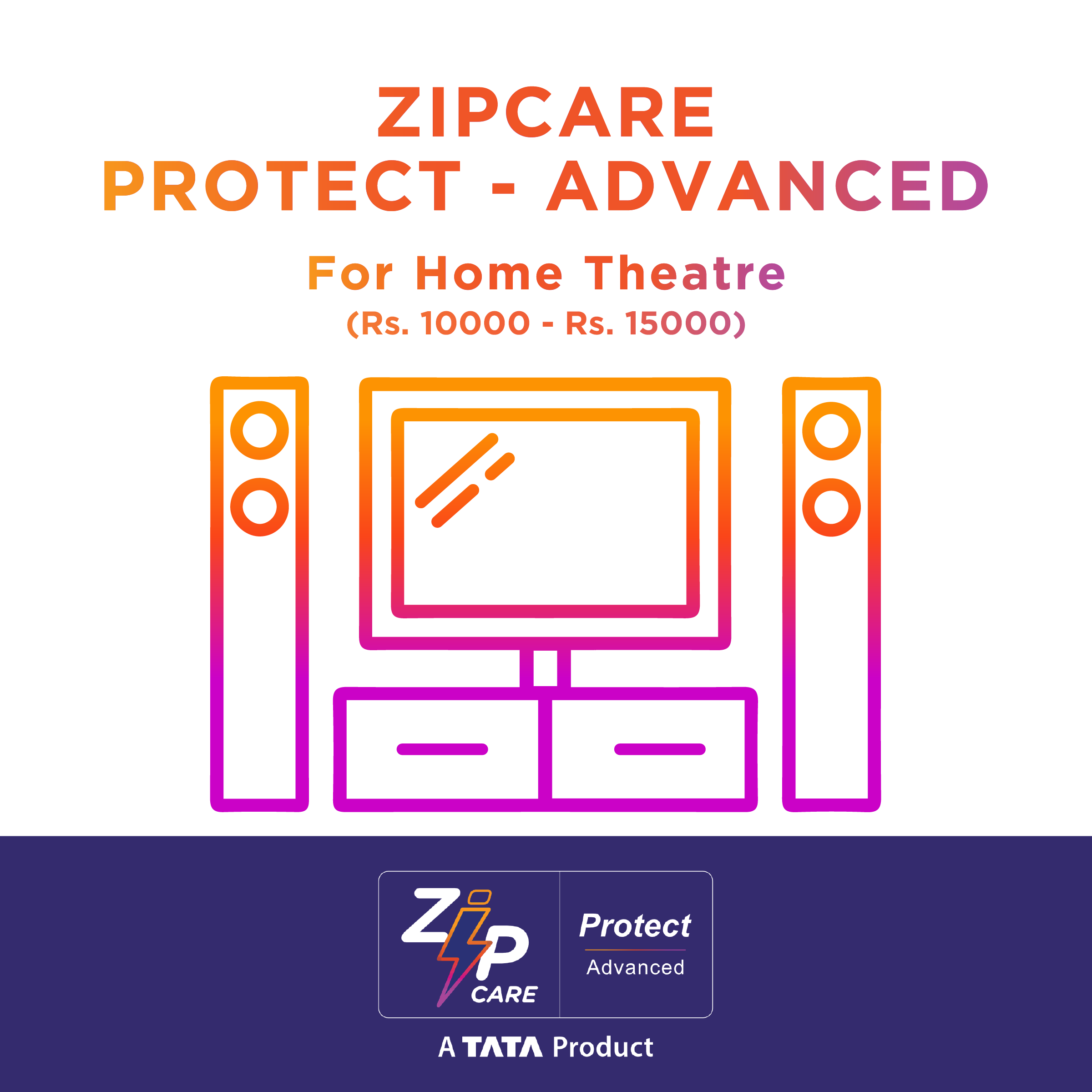 ZipCare Protect Advanced 2 Years for Home Theatre (Rs. 10000 - Rs. 15000)_1