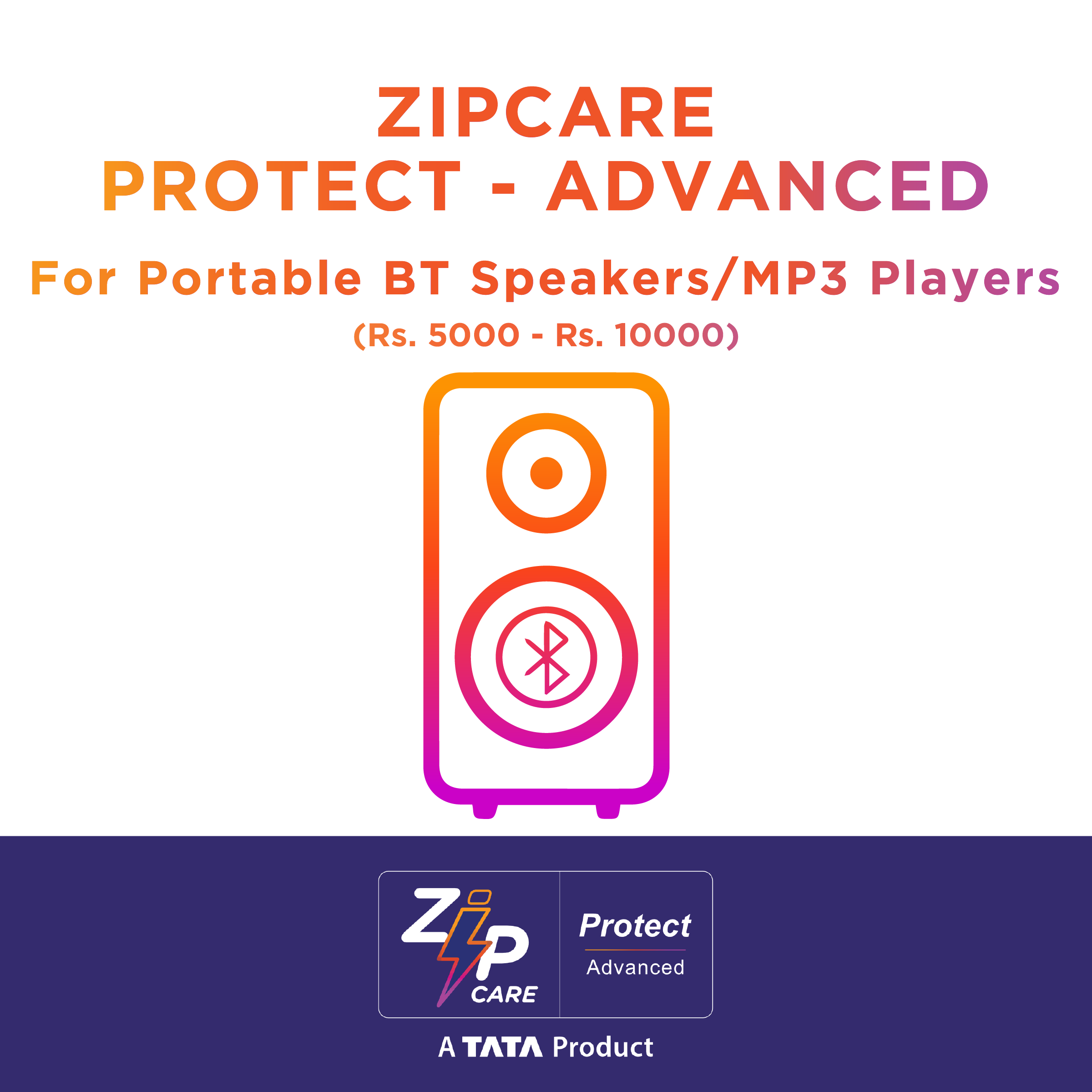 ZipCare Protect Advanced 1 Year for Portable BT Speakers/MP3 Players (Rs. 5000 - Rs. 10000)_1