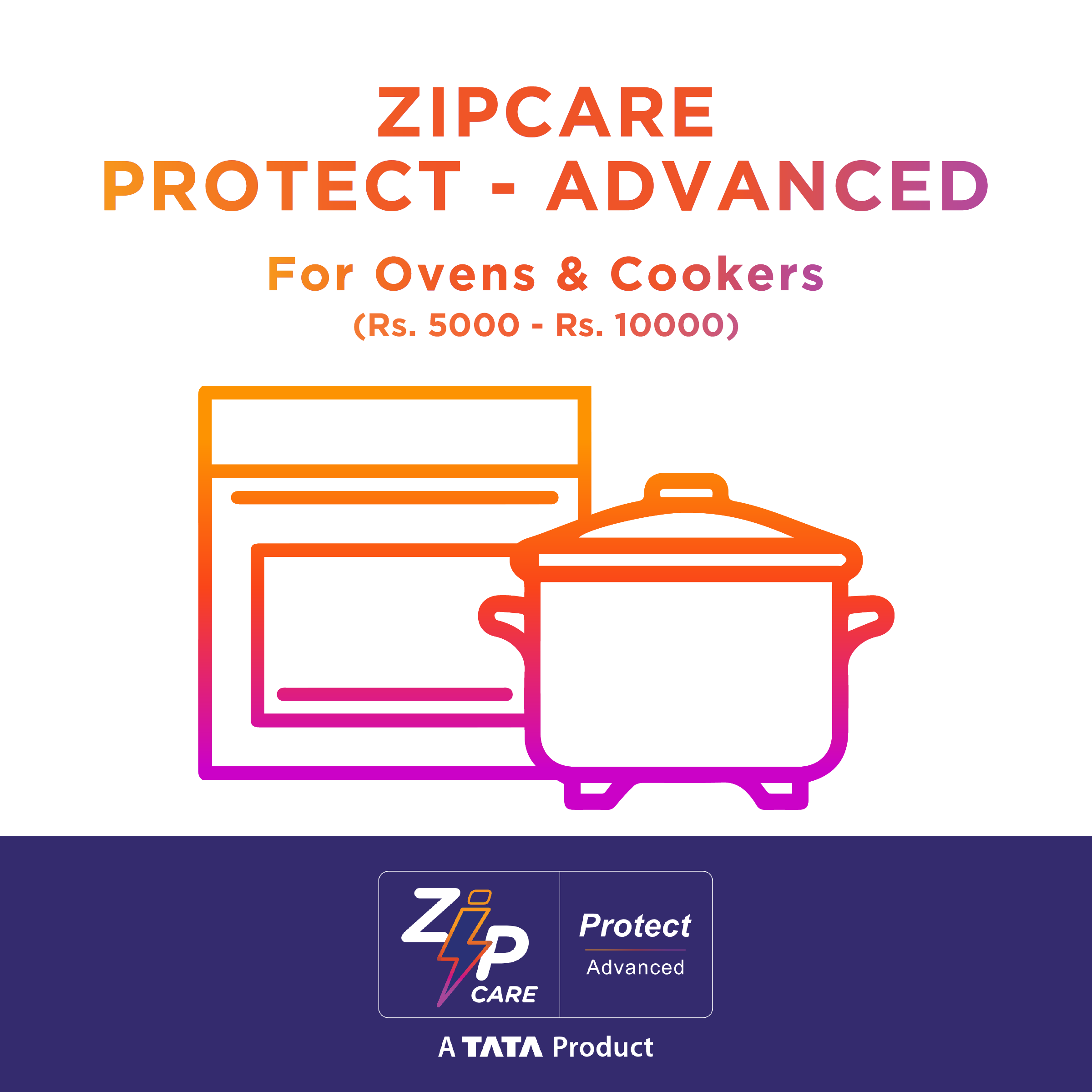 ZipCare Protect Advanced 1 Year for Ovens & Cookers (Rs. 5000 - Rs. 10000)_1