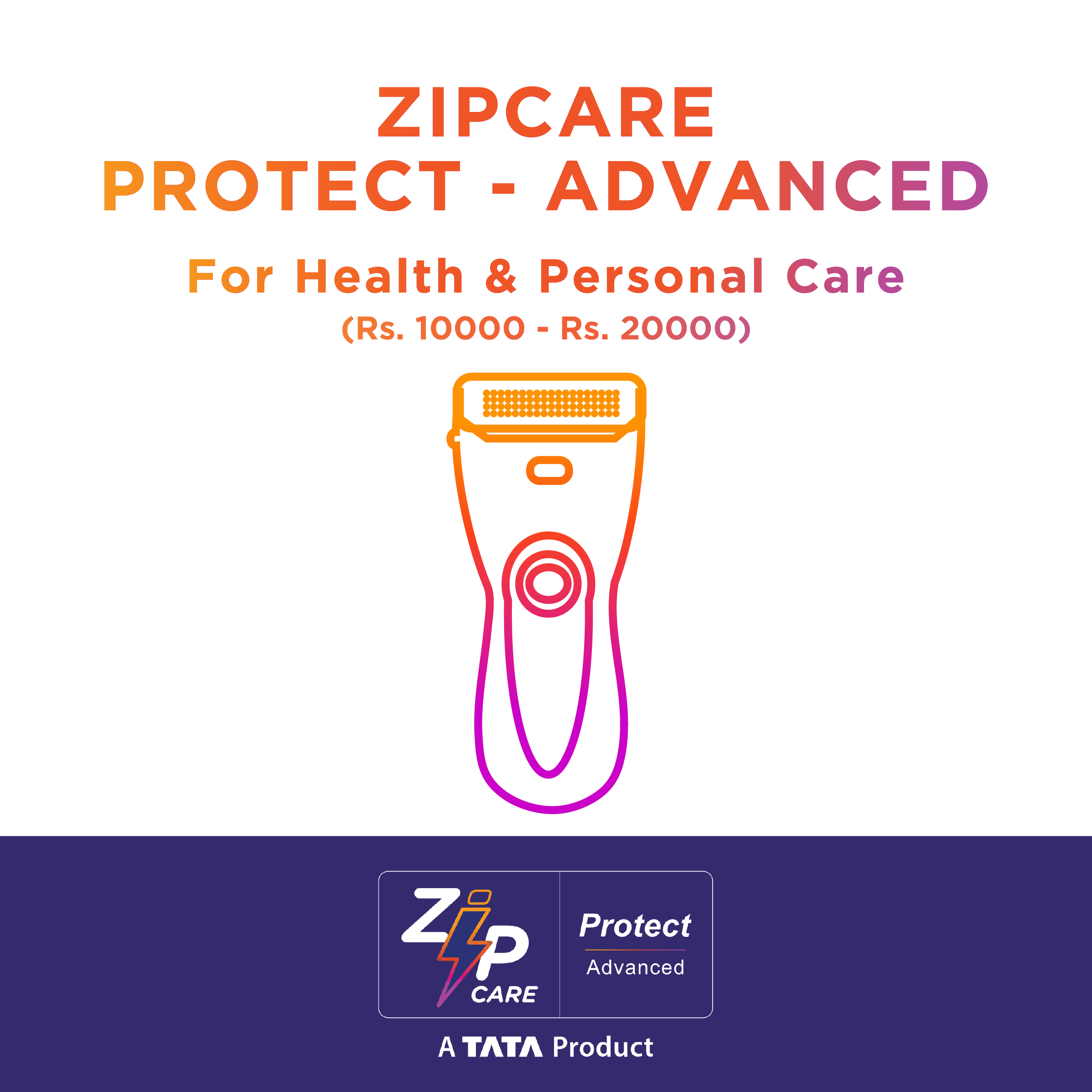 ZipCare Protect Advanced 1 Year for Health & Personal Care (Rs. 10000 - Rs. 20000)_1